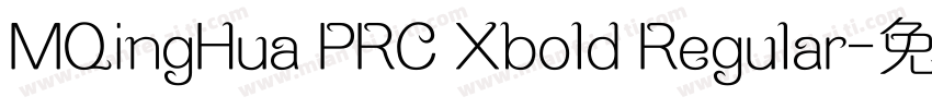 MQingHua PRC Xbold Regular字体转换